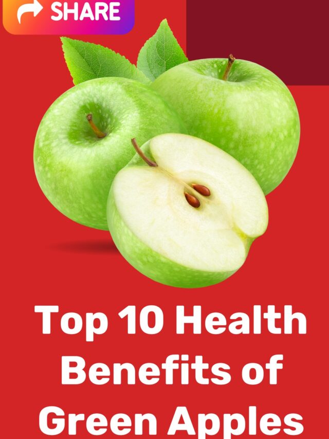 Top 10 Health Benefits of Green Apples